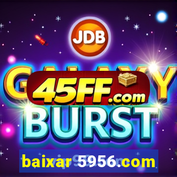 baixar 5956.com